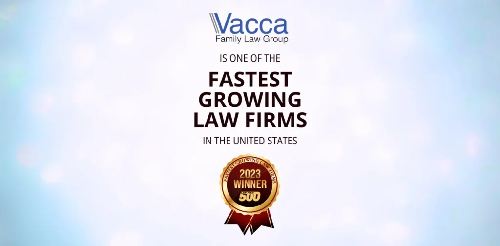 Vacca Family Law Group Named a 2023 Law Firm 500 Honoree for Fastest Growing Law Firms in the U.S.